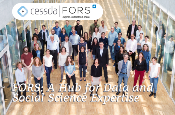 Get to know FORS: A Hub for Data and Social Science Expertise